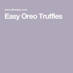 the words easy oreo truffles are written in white on a gray background