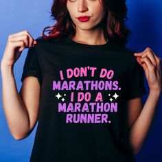 Show off your love for running and sense of humor with our premium quality 'I do a marathon runner' tee! Made with runners in mind, this soft and comfortable shirt is perfect for your daily workouts, casual jogs, or even as a conversation starter at your next race event. Whether you're hitting the pavement or cheering on friends, this eye-catching t-shirt is guaranteed to bring smiles and nods of camaraderie from fellow marathon enthusiasts. Available in various sizes to ensure a great fit for every athlete. Don't just do marathons, be the marathon runner everyone talks about! Order yours today and add a dash of fun to your running gear! Black Running Tops With Letter Print, Black Tops With Letter Print For Running, Black Letter Print Top For Running, Athletic Letter Print Top For Running, Letter Print T-shirt For Running, Sporty Letter Print T-shirt For Running, Sporty Running T-shirt With Letter Print, Sporty T-shirt With Funny Text For Sports, Funny Black Sports T-shirt