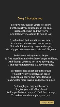 a poem written in gold and black with the words okay, i forgot you though you're not sorry