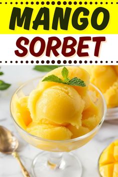 mango sorbet in a small glass bowl with mint garnish on top