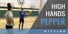 two women playing volleyball in a gym with the words high hands pepper hitting