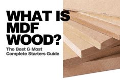 what is mdf wood? the best & most complete starter's guide