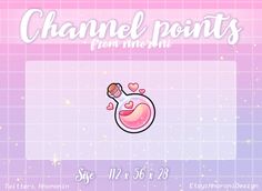 a pink and purple background with the words channel points from the heart on it's side