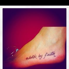 a foot with the words walk by faith written on it and an arrow in black ink