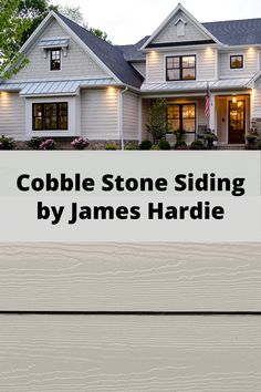 a sign that reads cobble stone siding by james hardie in front of a house