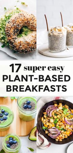 the cover of 17 super easy plant - based breakfasts, including bagels and smoothies