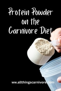 Text: Protein Powder on the Carnivore Diet - www.allthingscarnivore.com and and image of someone holding a scoop pouring protein powder into a cup Carnivore Protein Shake, Protien Drinks, Protein Shake Diet, Protien Powders, Whey Protein Recipes, Whey Powder, Protein Power