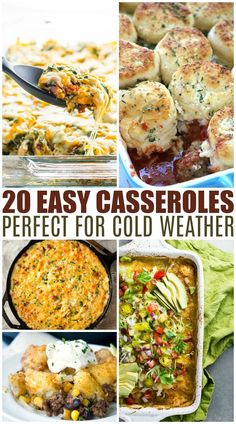 20 easy casseroles that are perfect for cold weather and can be made in less than 30 minutes