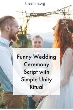 a man and woman holding hands with the words funny wedding ceremony script with simple untidy ritual