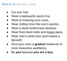 an image of how to be low key boy cut your hair wear a backwards sports bra work on lowering your voice