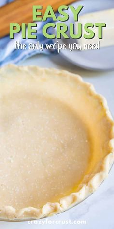 an easy pie crust is the only recipe you need