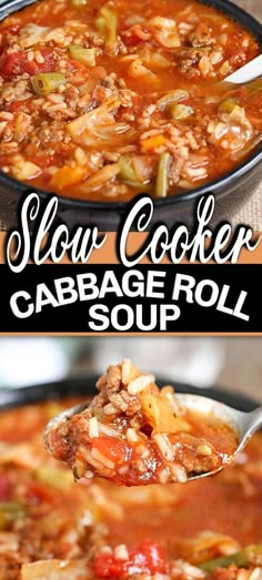 a spoon full of soup with cabbage in it and the words slow cooker cabbage roll soup