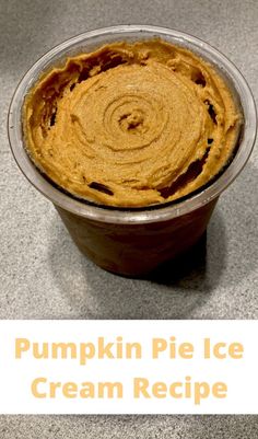 Pumpkin Pie Ice Cream Recipe Pumpkin Pie Ice Cream Recipe, Pumpkin Spice Ice Cream, Pumpkin Pie Ice Cream, Pie Ice Cream, Pumpkin Ice Cream