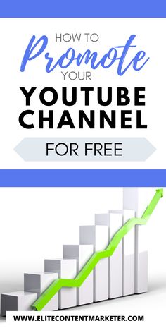 the words how to promote your youtube channel for free on top of a graphic chart