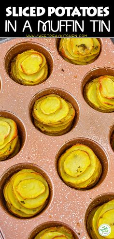 an image of baked sweet potatoes in a muffin tin with text overlay that reads sliced potatoes in a muffin tin