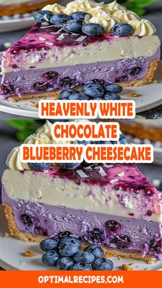 two slices of blueberry cheesecake on plates with the words, heavenly white chocolate blueberry cheesecake