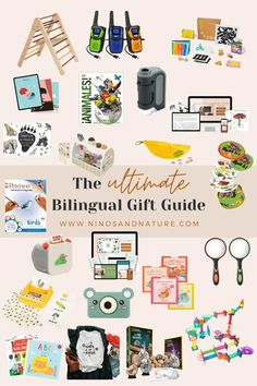 the ultimate bilingual gift guide with pictures and other things to buy for children's gifts