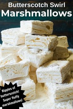 butterscotch swirl marshmallows stacked on top of each other with the words butterscotch swirl marshmallows