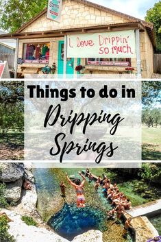 things to do in dripping springs