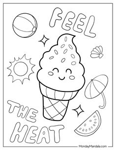 an ice cream sundae coloring page with the words feel the heat and some fruit