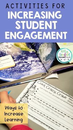 an open book with the title, activities for increasing student engagement ways to increase learning