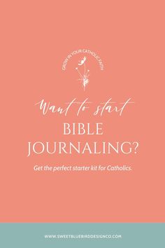 a pink and blue background with the words want to start bible journaling? get the perfect starter kit for catholics