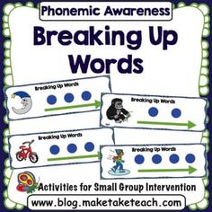 a blue and white poster with words that say,'breaking up words activities for small group