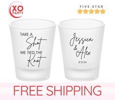 two shot glasses with the words, take a shot we tied the knot and free shipping