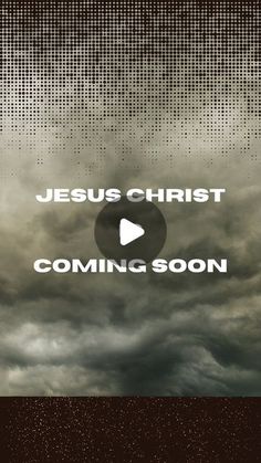 the words jesus christ coming soon on a dark background with clouds in the foreground