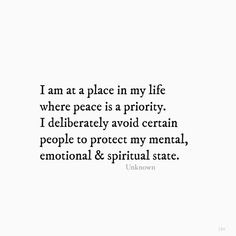 a quote that says i am at a place in my life where peace is priority