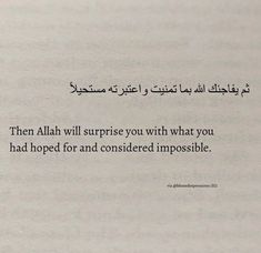 an open book with arabic writing on it and the words'then allah will surprise you with what you had hoped for and considered impossiblely