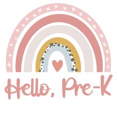 the hello, pre - k logo is shown with a rainbow and stars around it