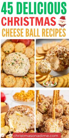 christmas cheese ball recipe collage with the words, 45 delicious christmas cheese ball recipes