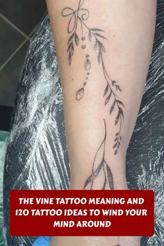 the vine tattoo meaning and 120 tattoo ideas to wind your mind around