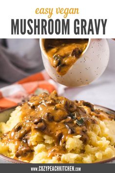 a bowl filled with mashed potatoes covered in mushroom gravy