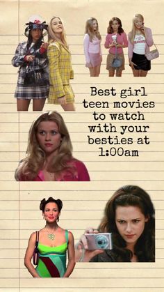 an advertisement for the best girl movies to watch with your besties at 10 00am