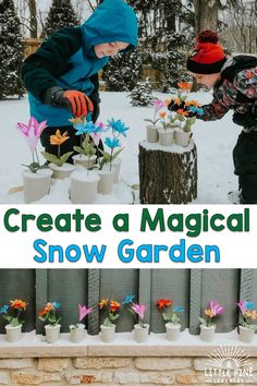 two children playing in the snow with paper flowers on them and text overlay that reads, create a magic snow garden