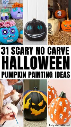 31 Scary No Carve Halloween Pumpkin Painting Ideas Halloween Pumpkin Painting Ideas, Halloween Pumpkin Painting, Creative Pumpkin Painting, Scary Halloween Pumpkins, Pumpkin Decorating Contest, No Carve Pumpkin Decorating, Creative Pumpkin Carving, Creepy Pumpkin, Pumpkin Contest