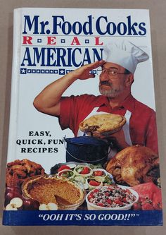 a cook is holding a pie on the cover of his book, mr food cooks real american