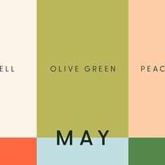 the words olive green, peace and may are in different color palettes that appear to be