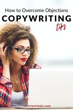 a woman sitting at a table with a laptop in front of her and the words how to overcome objects copy writing tips