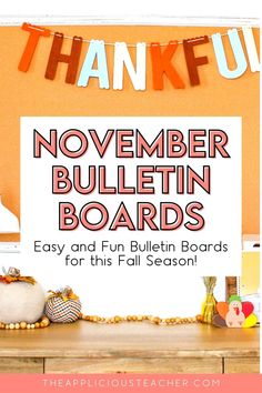 a sign that says, november bulletin boards easy and fun bulletin boards for this fall season