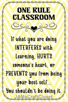 a yellow and white poster with the words, one rules classroom if what you are doing inter