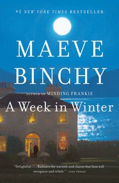 a book cover for a week in winter by maeve binchy with an image of a house at night