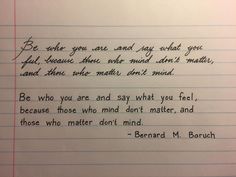 a piece of paper with writing on it that says be who you are and say what you feel