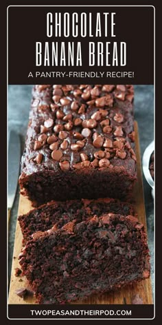 chocolate banana bread on a cutting board with the words chocolate banana bread in front of it