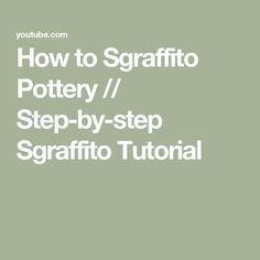 the text how to scraffio pottery / step - by - step sgraffo