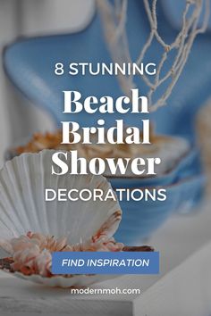 beach bridal shower decorations with text overlay that reads, 8 stunning beach bridal shower decorations