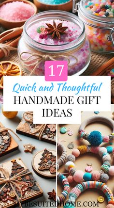 the words, 17 quick and thoughtful handmade gift ideas are in front of an image of