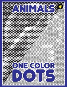 an animal's one color dots poster with the words animals on it in blue and white